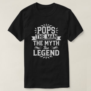Pops The Man The Myth The Legend Father's Day T-Shirt