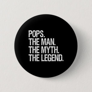 Pops The Man The Myth The Legend Funny Fathers Gif 6 Cm Round Badge