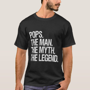 Pops The Man The Myth The Legend Funny Fathers Gif T-Shirt