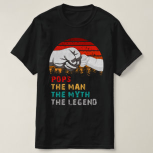 pops the man the myth the legend T-Shirt