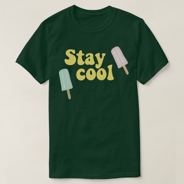 Popsicle Stay cool summer T-Shirt (Design Front)