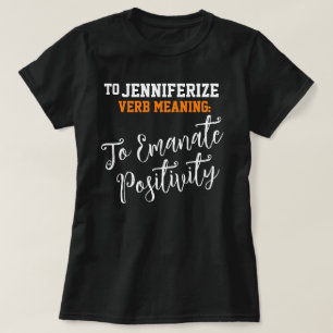 Popular Name Jennifer Positivity Birthday Gift T-Shirt