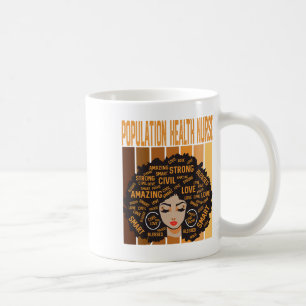 Population Health Nurse Powerful Black History Mon Coffee Mug