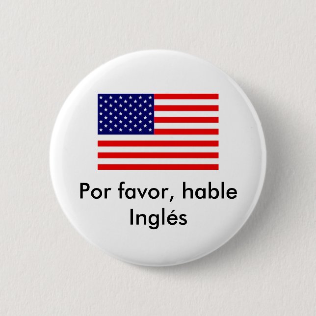 Por favour, hable Inglés 6 Cm Round Badge (Front)