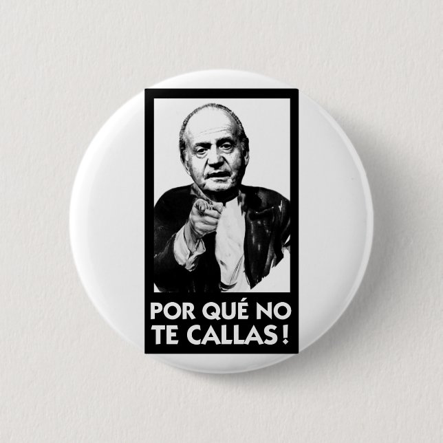 ¿Por que No Te Callas?- Button (Front)