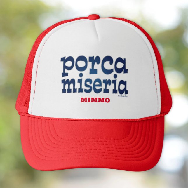 Porca Miseria Personalised Trucker Hat (Porca Miseria Funny Sicilian Saying Personalized Trucker Hat)