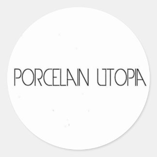 Porcelain Utopia Classic Round Sticker