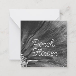 Porch Flower / Black and White / Flat Card