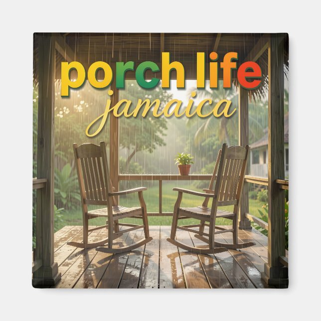 Porch life for two rainy day jamaica magnet (Front)