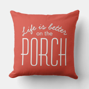 Porch Life is Better Quote Family Home Decor Red Cushion