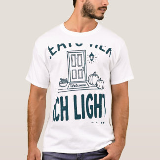 Porch Light On Treats Here Good Neighbours Stamp T-Shirt
