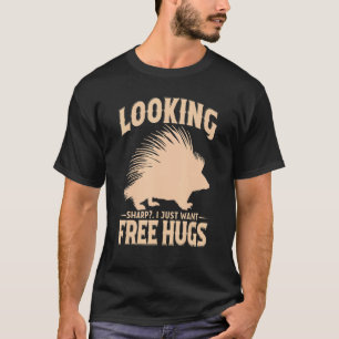 Porcupine  Great Sharp Hugger Hedgehog Cuddle 4 T-Shirt