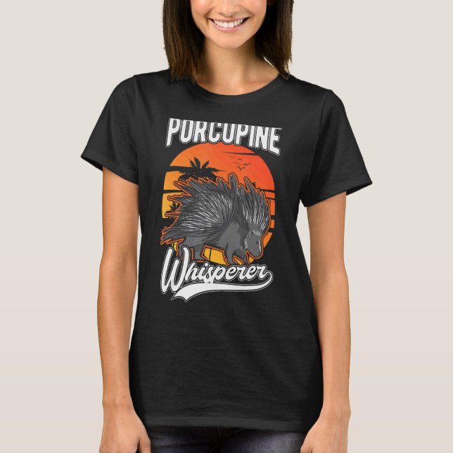 Porcupine Whisperer T-Shirt (Front)