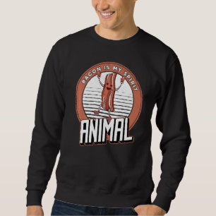 Pork Bacon Pig  Bacon Is My Spirit Animal Sweatshirt