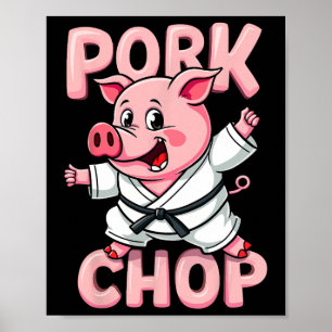 Pork Chop Funny Karate Pig Martial Poster