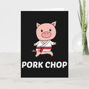 Pork Chop - Funny Pig Karate Pun 1 Card