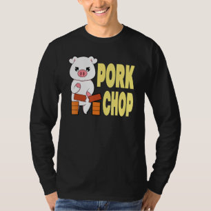Pork Chop Martial Arts Karate Chop T-Shirt