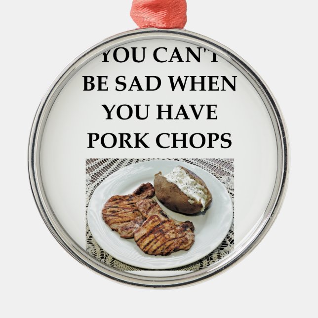 pork chops metal ornament (Front)