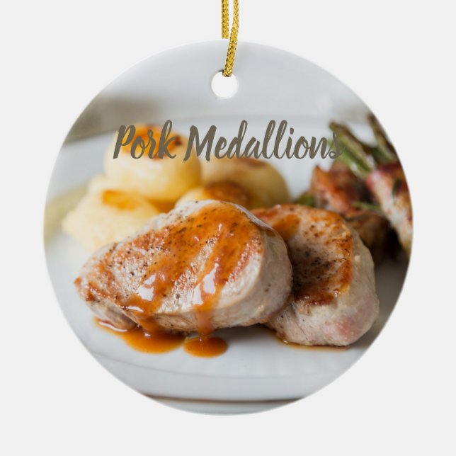 Pork medallions tenderloin with potatoes and beans ceramic ornament (Front)
