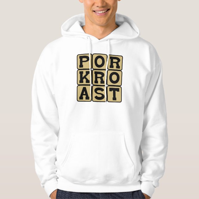 Pork Roast, Pig Dish Hoodie (Front)