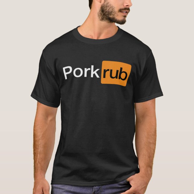 "Pork Rub" Funny BBQ Barbecue T-Shirt (Front)