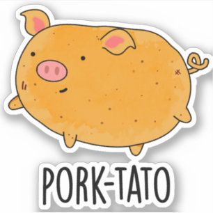 Pork-tato Funny Potato Pun 