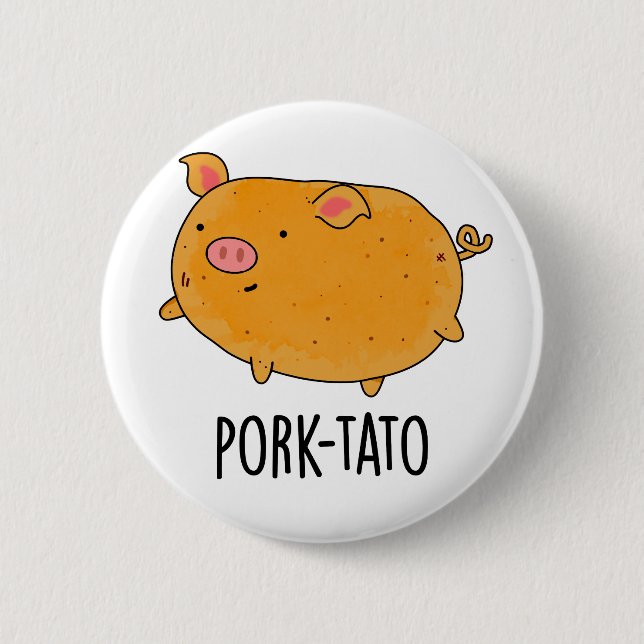 Pork-tato Funny Potato Pun  6 Cm Round Badge (Front)
