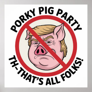 Porky Pig Party: Game Over for One-Party Rule Poster
