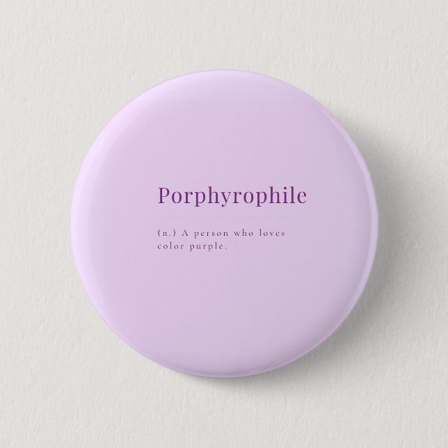Porphyrophile: Lavender Button for Purple Lovers (Front)