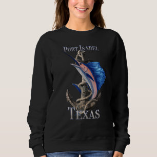 Port Isabel Texas Swordfish Marlin Ocean Fishing Sweatshirt