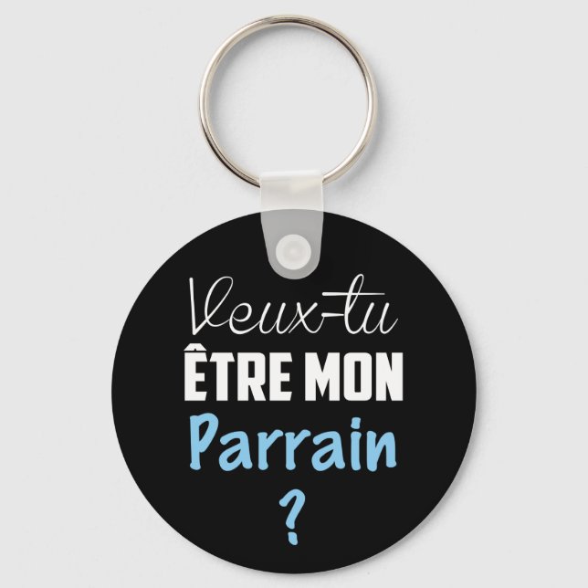 Porte Clés Cadeau Veux Tu être mon Parrain ? Key Ring (Front)