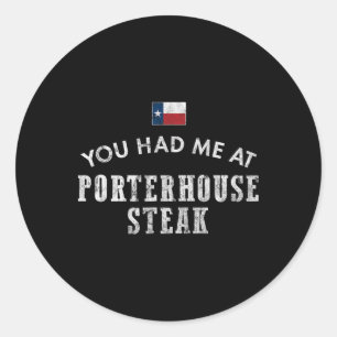 Porterhouse Steak Rare Medium Dinner Texas Beef Gr Classic Round Sticker