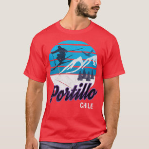 Portillo Chile Ski Resort Snowboarding Winter Skii T-Shirt