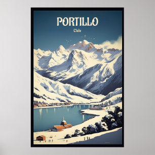 Portillo, Chile, Ski Travel  Poster