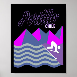 Portillo Chile South America Ski Resort Snowboardi Poster