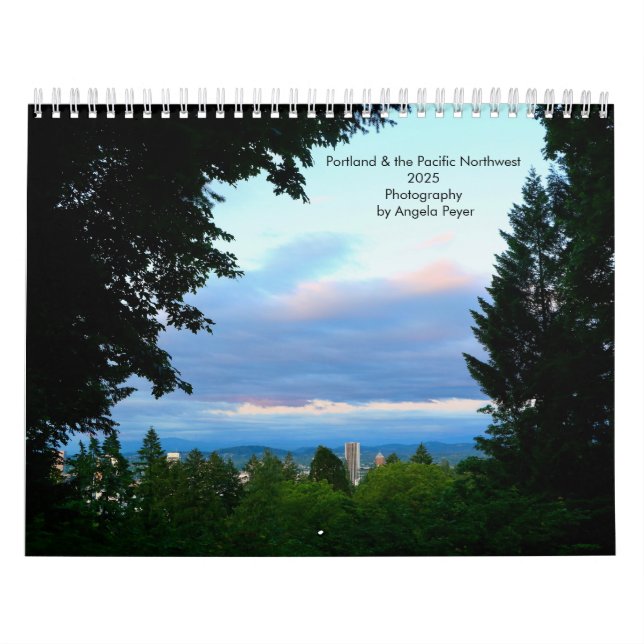 Portland and the Pacific Northwest 2025 Calendar (Cover)