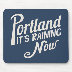 Portland-It's Raining Now Mouse Pad