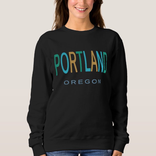 PORTLAND OREGON Blue Green and Yellow Orange OR Sweatshirt (Front)