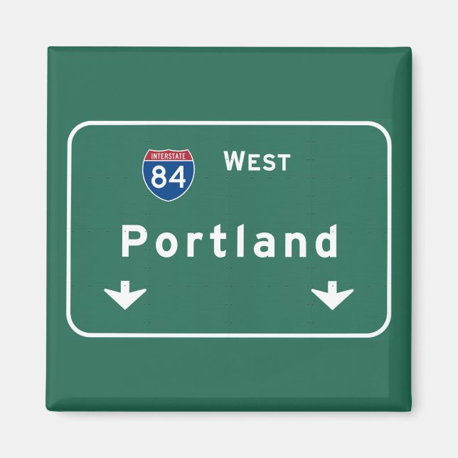Portland Oregon or Interstate Highway Freeway : Magnet (Front)