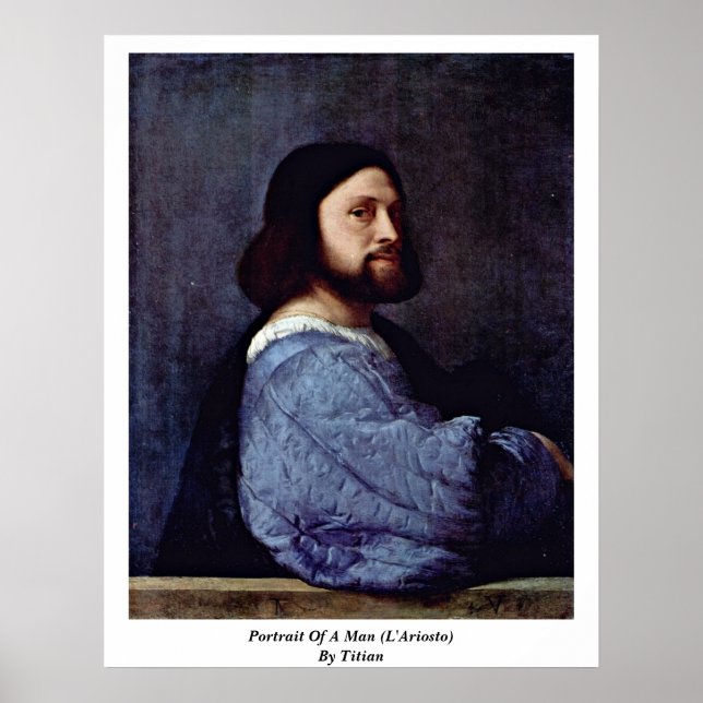 Portrait Of A Man (L'Ariosto) By Titian Poster (Front)