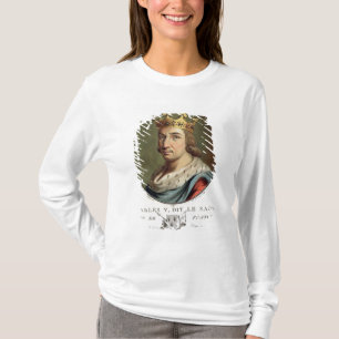 Portrait of Charles V, Called 'The Wise' King of F T-Shirt