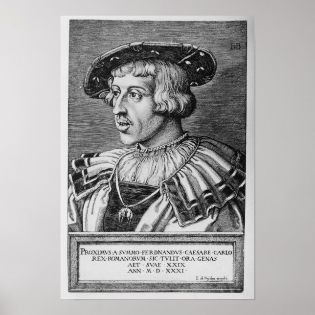 Portrait of Ferdinand I of Habsburg, 1531 Poster (Front)