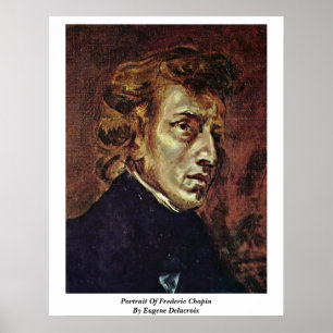 Portrait Of Frederic Chopin By Eugene Delacroix Poster