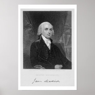 Portrait of James Madison, engraved by William A. Poster