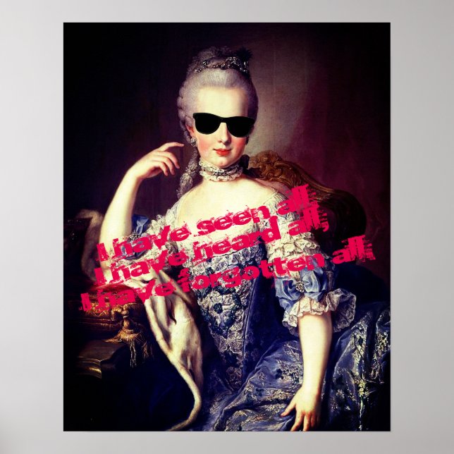Portrait of Marie Antoinette with Sunglasses quote Poster (Front)