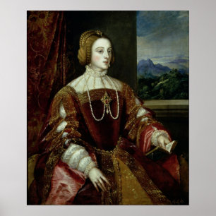 Portrait of the Empress Isabella of Portugal Poster