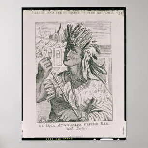 Portrait of the Last Inca Chief, Atahualpa Poster