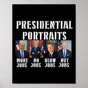 Portraits Trump More Jobs Obama No Jobs Bush 1  Poster