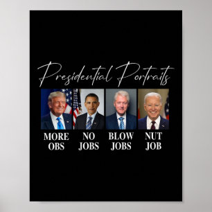 Portraits Trump More Jobs Obama No Jobs Bush Poster