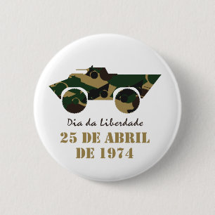 Portugal, 25 de Abril - Freedom Day 6 Cm Round Badge